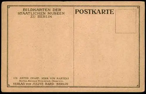 ALTE POSTKARTE BILDKARTE DER STAATLICHEN MUSEEN ZU BERLIN ANTON GRAFF HERR VON MARTENS KAISER-FRIEDRICH MUSEUM postcard