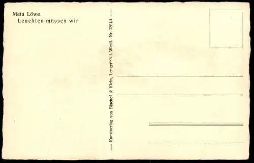 ALTE KÜNSTLER POSTKARTE LEUCHTEN MÜSSEN WIR LICHT LAMPE KINDER MÄDCHEN META LÖWE children enfants Ansichtskarte postcard