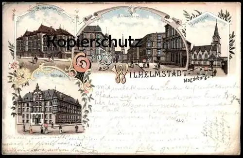 ALTE LITHO POSTKARTE GRUSS AUS WILHELMSTADT MAGDEBURG ANNASTRASSE PAULUSKIRCHE BÜRGERSCHULE WILHELMA Ansichtskarte AK