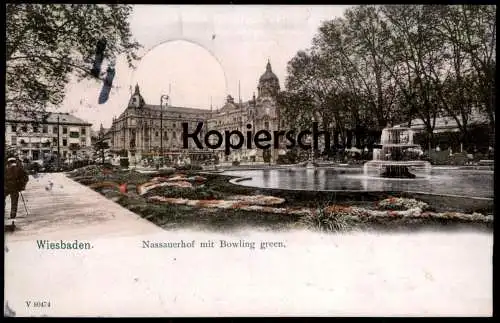 ALTE POSTKARTE WIESBADEN NASSAUERHOF MIT BOWLING GREEN NASSAUER HOF 1906 Ansichtskarte AK cpa postcard