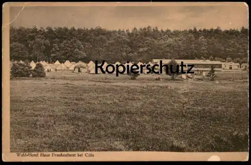ALTE POSTKARTE BENSBERG WALD-HOTEL FRANKENFORST BEI CÖLN ZELTE ZELT BERGISCH GLADBACH tent Ansichtskarte postcard cpa AK