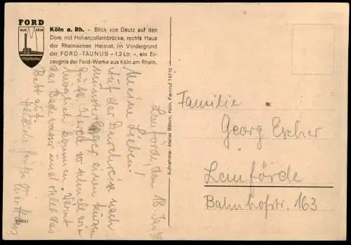 ALTE POSTKARTE FORD TAUNUS KÖLN BLICK VON DEUTZ AUF DEN DOM HAUS DER RHEINISCHEN HEIMAT Auto car postcard Ansichtskarte