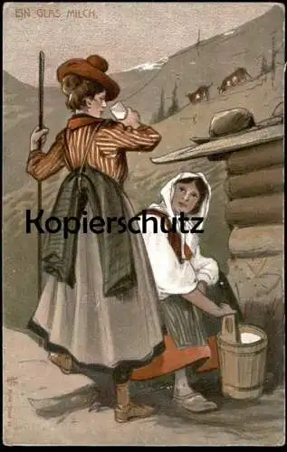 ALTE KÜNSTLER POSTKARTE EIN GLAS MILCH SENNERIN TRACHT SERIE TIROL Maler Peintre Painter Art Ansichtskarte postcard cpa