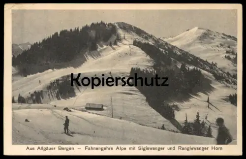ALTE POSTKARTE FAHNENGEHRN ALPE MIT SIGISWANGER & RANGISWANGER HORN OFTERSCHWANG FAHNENGEHREN