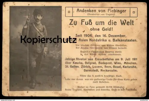 ALTE POSTKARTE ZU FUSS UM DIE WELT JETZIGE ABREISE ERZSEBETFALVA ANDENKEN AN FIEBINGER DEUTSCHER AUS UNGARN Expedition