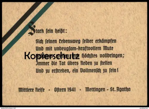 ALTE KARTE METTINGEN ST. AGATHA OSTERN 1941 MITTLERE REIFE STARK SEIN HEISST SICH SEINEN LEBENSWEG ERKÄMPFEN Postkarte