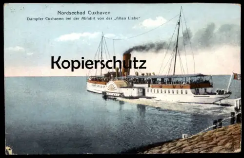 ALTE POSTKARTE CUXHAVEN DAMPFER CUXHAVEN BEI DER ABFAHRT VON DER ALTEN LIEBE RADDAMPFER bateau à vapeur Steamship Ship
