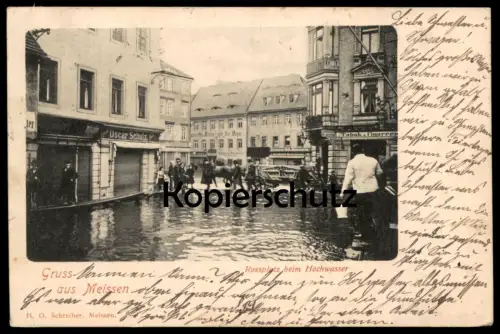 ALTE POSTKARTE GRUSS AUS MEISSEN ROSSPLATZ BEIM HOCHWASSER FLUT Ansichtskarte cpa postcard AK
