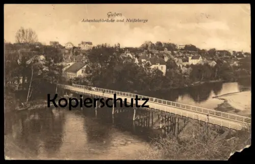 ALTE POSTKARTE GUBEN ACHENBACHBRÜCKE UND NEISSEBERGE BRANDENBURG Neißeberge Feldpost 1916 Ansichtskarte cpa postcard AK