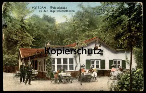 ALTE POSTKARTE POTSDAM WALDSCHÄNKE ZU DEN JÄGERSCHIESSSTÄNDEN BEKANNTER ALKOHOL KREUZOTTERSCHNAPS Uniform Jäger Soldat