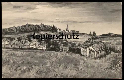 ALTE KÜNSTLER POSTKARTE BRIMONT PANORAMA SIGN. L. SCHOLL FELDPOSTSTATION 1915 Ansichtskarte postcard AK cpa