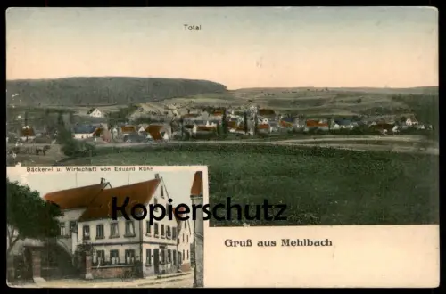 ALTE POSTKARTE GRUSS AUS MEHLBACH TOTAL BÄCKEREI UND WIRTSCHAFT VON EDUARD KÜNN cpa postcard AK Ansichtskarte