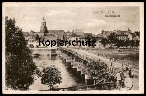 ALTE POSTKARTE LANDSBERG WARTHE WARTHEBRÜCKE Gorzow Wielkopolski Polska Brücke bridge pont postcard Ansichtskarte cpa AK