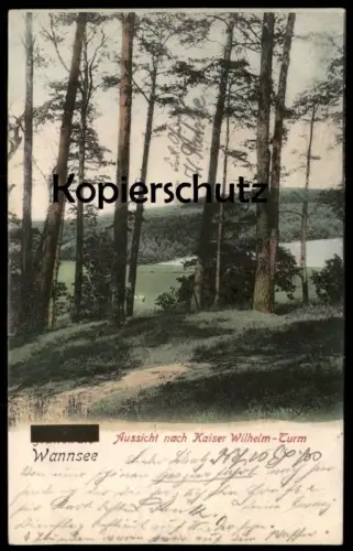 ALTE POSTKARTE BERLIN WANNSEE AUSSICHT NACH KAISER WILHELM TURM AUFDRUCK GRUNEWALD GESCHWÄRZT Ansichtskarte cpa postcard
