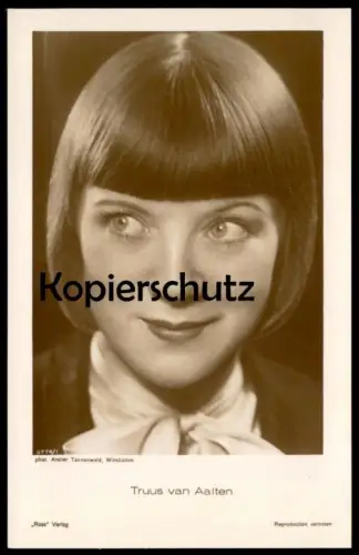 ALTE POSTKARTE TRUUS VAN AALTEN FILM-SCHAUSPIELERIN ROSS VERLAG ATELIER TANNENWALD WIESBADEN Frisur Pottschnitt postcard