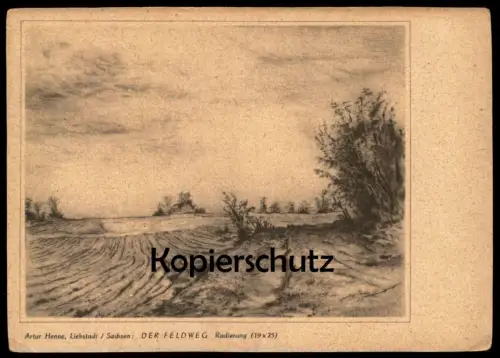 ALTE KÜNSTLER POSTKARTE DER FELDWEG ARTUR HENNE LIEBSTADT SACHSEN RADIERUNG 1948 Ansichtskarte AK cpa postcard