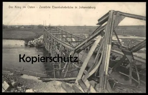 ALTE POSTKARTE DER KRIEG IM OSTEN ZERSTÖRTE EISENBAHNBRÜCKE IN JOHANNISBURG Pisz Ostpreussen Ansichtskarte cpa postcard
