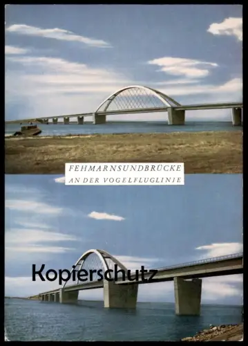 ÄLTERE POSTKARTE FEHMARNSUNDBRÜCKE AN DER VOGELFLUGLINIE Fehmarn AK postcard