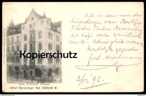 ALTE POSTKARTE BERLIN DAS TUCHER-HAUS HOTEL NÜRNBERGER HOF VON KIRCHMANN AN SCHUCHART Ansichtskarte AK cpa postcard