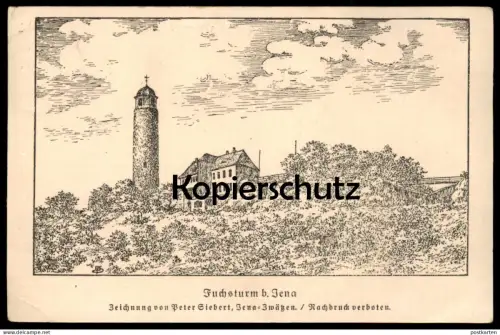 ALTE POSTKARTE JENA FUCHSTURM 1930 ZEiCHNUNG VON PETER SIEBERT JENA ZWÄTZEN TURM tower tour Ansichtskarte postcard cpa