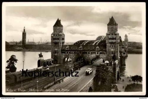ALTE POSTKARTE KÖLN HOHENZOLLERNBRÜCKE MIT PRESSA EISENBAHN DAMPFLOK ZUG WAGGON BUS Ansichtskarte postcard