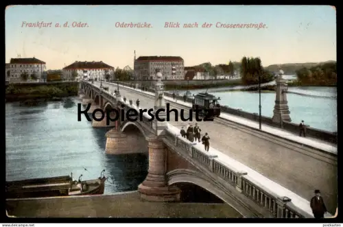 ALTE POSTKARTE FRANKFURT AN DER ODER ODERBRÜCKE BLICK NACH DER CROSSENERSTRASSE Crossener Straße Ansichtskarte postcard