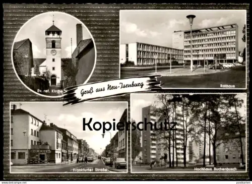 ÄLTERE POSTKARTE GRUSS AUS NEU-ISENBURG FRANKFURTER STRASSE COMMERZBANK RATHAUS HOCHHAUS BUCHENBUSCH EV. KIRCHE AK cpa
