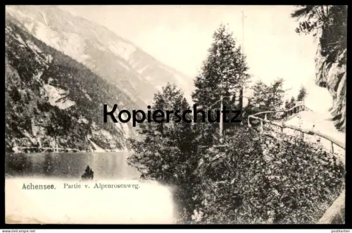 ALTE POSTKARTE ACHENSEE PARTIE VOM ALPENROSENWEG TIROL Österreich Austria Autriche Ansichtskarte AK cpa postcard