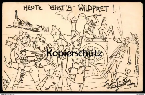 ALTE KÜNSTLER POSTKARTE HEUTE GIBT'S WILDPRET FRONT WELTKRIEG SOLDAT RUDOLF KRISTEN Militär Fleisch Wildbret Wildfleisch