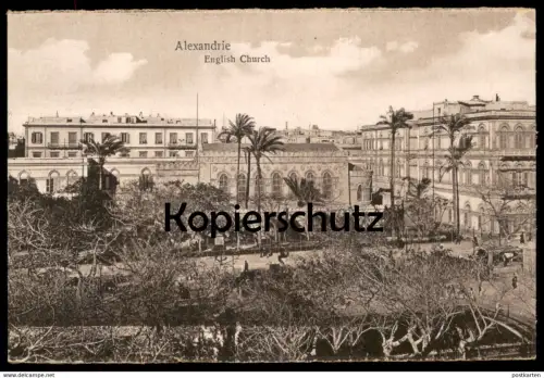ALTE POSTKARTE ALEXANDRIE ENGLISH CHURCH ALEXANDRIA Alexandrien Ägypten egypt Kirche église Ansichtskarte cpa postcard