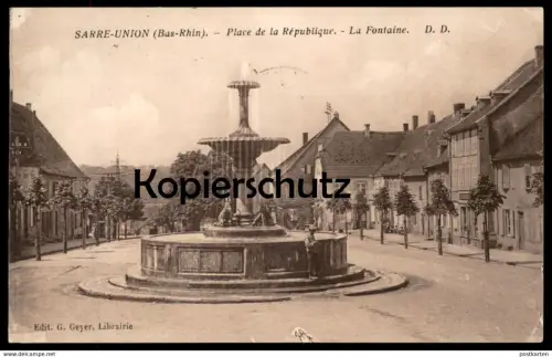 ALTE POSTKARTE SARRE UNION BAS RHIN PLACE DE LA REPUBLIQUE LA FONTAINE SAARUNION cpa postcard Ansichtskarte
