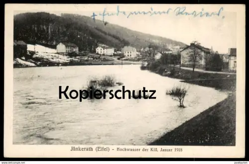 ALTE POSTKARTE JÜNKERATH EIFEL HOCHWASSER DER KILL JANUAR 1918 Gerolstein flood inondation crue high water postcard cpa