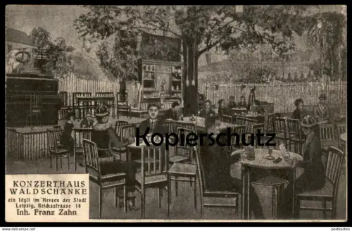ALTE POSTKARTE LEIPZIG KONZERTHAUS WALDSCHÄNKE REICHSSTRASSE VARIETÉ INHABER FRANZ ZAHN Ansichtskarte AK cpa postcard