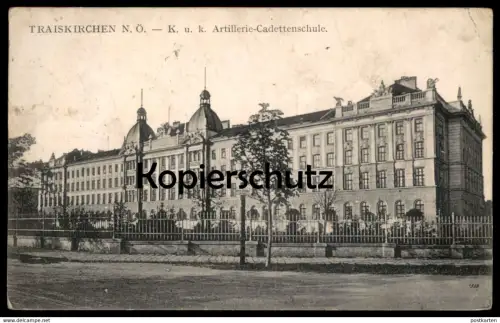 ALTE POSTKARTE TRAISKIRCHEN K. U. K. ARTILLERIE-CADETTENSCHULE KADETTENSCHULE SCHULE NIEDERÖSTERREICH Österreich AK cpa