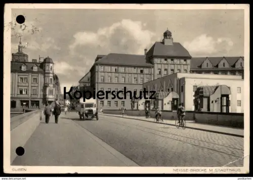 ALTE POSTKARTE GUBEN NEISSE-BRÜCKE MIT STADTHAUS STÄDTISCHE BANK IN GUBEN LKW truck Ansichtskarte cpa postcard AK
