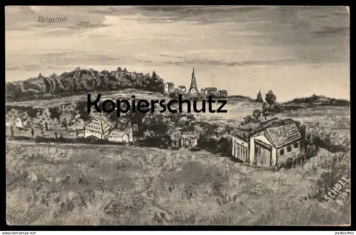 ALTE KÜNSTLER POSTKARTE BRIMONT PANORAMA SIGN. L. SCHOLL FELDPOSTSTATION 1915 Ansichtskarte postcard AK cpa