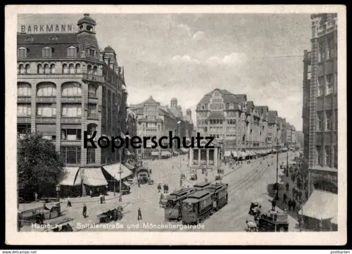 ALTE POSTKARTE HAMBURG SPITTALERSTRASSE UND MÖNCKEBERGSTRASSE STRASSENBAHNEN GESCHÄFT BARKMANN AK Ansichtskarte postcard
