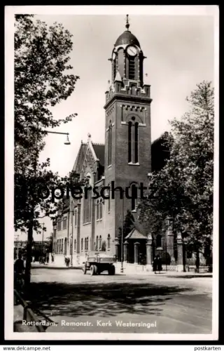 ALTE POSTKARTE ROTTERDAM REMONSTRAAT KERK WESTERSINGEL LKW pickup lorry camion postcard cpa Ansichtskarte AK