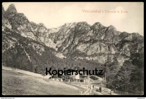 ALTE POSTKARTE WEISSLAHNBAD IM TIERSERTAL TIERS BEI BOZEN MANN Bolzano Alto Adige Val Gardena Dolomiti cpa postcard AK