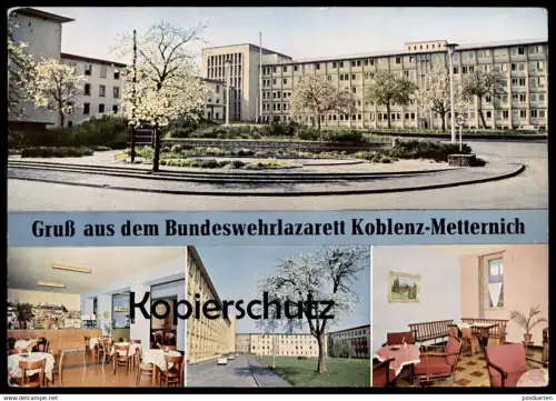 ÄLTERE POSTKARTE GRUSS AUS DEM BUNDEWEHRLAZARETT KOBLENZ METTERNICH Lazarett Bundeswehr Militär military hospital cpa AK