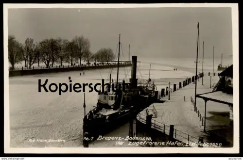 ALTE POSTKARTE BREGENZ DER ZUGEFRORENE HAFEN ENDE FEBRUAR 1929 SCHIFF DAMPFER FOTO HEIM DORNBIRN postcard Ansichtskarte