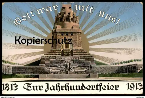 ALTE POSTKARTE LEIPZIG ZUR JAHRHUNDERTFEIER VÖLKERSCHLACHTDENKMAL 1813 - 1913 GOTT WAR MIT UNS leicht vergoldet AK cpa