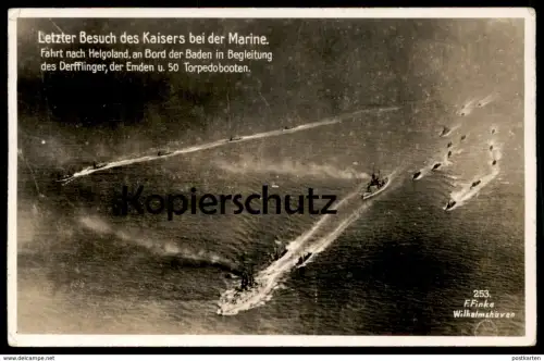 ALTE POSTKARTE LETZER BESUCH DES KAISERS BEI DER MARINE FAHRT NACH HELGOLAND KAISER AN BORD DER BADEN EMDEN Schiff AK