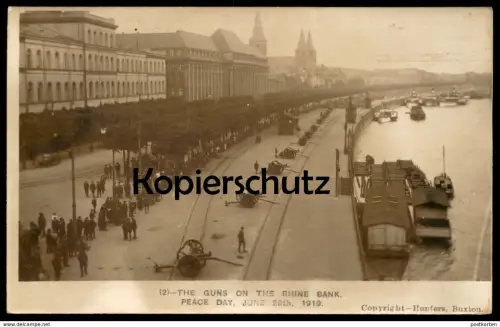 ALTE POSTKARTE KÖLN BRITISCHE BESATZUNG 1919 GUNS ON RHINE BANK 28.JUNI SOLDATEN british soldiers Ansichtskarte postcard