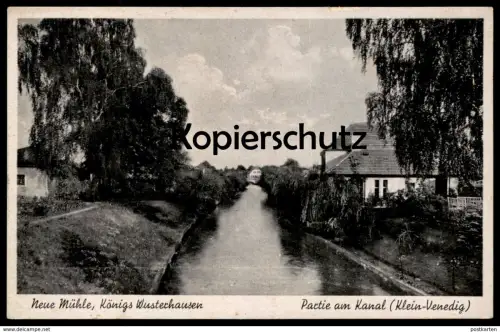 ALTE POSTKARTE NEUE MÜHLE PARTIE AM KANAL KLEIN VENEDIG KÖNIGS WUSTERHAUSEN Königswusterhausen Ansichtskarte