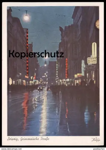 ALTE POSTKARTE LEIPZIG GRIMMAISCHE STRASSE DEFAKA INDANTHREN HAUS MONT BLANC FÜLLER Heldge Nacht Ansichtskarte postcard