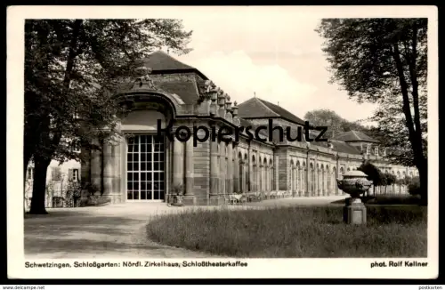 ALTE POSTKARTE SCHWETZINGEN SCHLOSSGARTEN NÖRDLICHES ZIRKELHAUS THEATERKAFFEE Schloss castle chateau Ansichtskarte AK