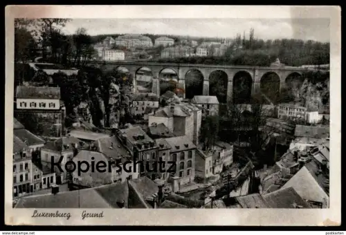 ALTE POSTKARTE LUXEMBURG 1943 GRUND LUXEMBOURG Verlag Gehlen cpa postcard Ansichtskarte AK