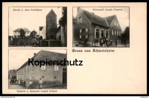 ALTE POSTKARTE GRUSS AUS SCHWEINHEIM EPISERIE BÄCKEREI FRITSCH WIRTSCHAFT FROESCH Schwenheim Elsass Alsace cpa postcard