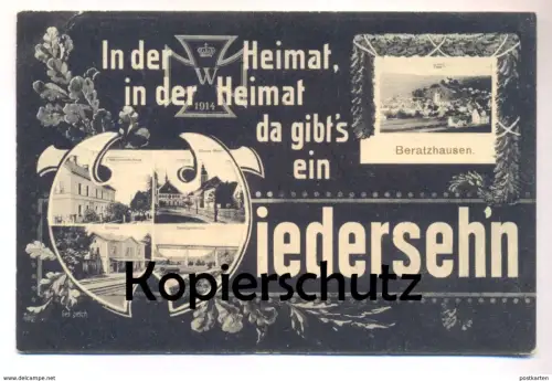 ALTE POSTKARTE BERATZHAUSEN 1914 IN DER HEIMAT, IN DER HEIMAT DA GIBT'S EIN WIEDERSEH'N MÄDCHENSCHULE BAHNHOF station